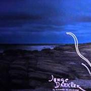 The lyrics QUIEN QUIERA QUE SEAS of JORGE DREXLER is also present in the album 12 segundos de oscuridad (2006)