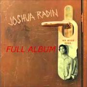 The lyrics ONE OF THOSE DAYS of JOSHUA RADIN is also present in the album Simple times (2008)
