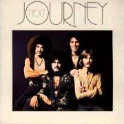 The lyrics I WOULD FIND YOU of JOURNEY is also present in the album Next (1977)