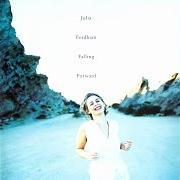 The lyrics FALLING FORWARD of JULIA FORDHAM is also present in the album Falling forward (1994)
