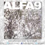 The lyrics INTERLUDE 2 of ALFA 9 is also present in the album Then we begin (2006)