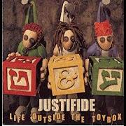 The lyrics WHY of JUSTIFIDE is also present in the album Life outside the toybox (2001)
