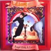 The lyrics TUNE INTO MY WAVE of K.D. LANG is also present in the album Angel with a lariat (1987)
