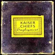 The lyrics WHAT DID I EVER GIVE YOU? of KAISER CHIEFS is also present in the album Employment (2005)