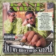 The lyrics OUT OF TOWN B'S of KANE & ABEL is also present in the album Am i my brothers keeper (1998)