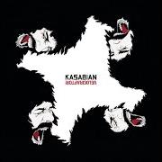 The lyrics REASON IS TREASON of KASABIAN is also present in the album Kasabian (2004)