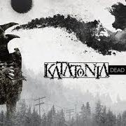 The lyrics DEAD LETTERS of KATATONIA is also present in the album Dead end kings (2012)