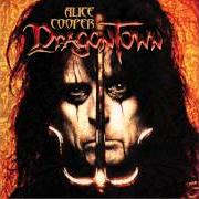 The lyrics SISTER SARA of ALICE COOPER is also present in the album Dragon town (2001)
