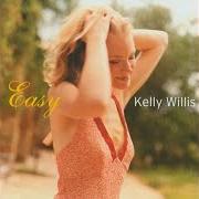 The lyrics IF I LEFT YOU of KELLY WILLIS is also present in the album Easy