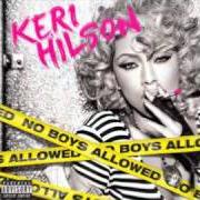 The lyrics TOY SOLDIER of KERI HILSON is also present in the album No boys allowed (2010)