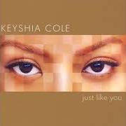 The lyrics FALLIN' OUT of KEYSHIA COLE is also present in the album Just like you (2007)