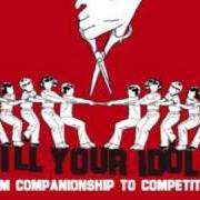 The lyrics YOUR WISH IS MY COMMAND of KILL YOUR IDOLS is also present in the album From companionship to competition (2005)