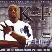 The lyrics KILLA NAMED TAY of KILLA TAY is also present in the album Flood the market (2005)