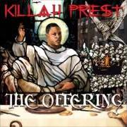 The lyrics HAPPY of KILLAH PRIEST is also present in the album The offering (2007)