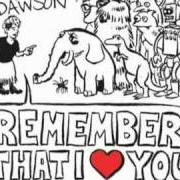 The lyrics I LIKE GIANTS of KIMYA DAWSON is also present in the album Remember that i love you (2006)