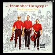 The lyrics WIMOWEH of THE KINGSTON TRIO is also present in the album ...From the 'hungry i' (1959)