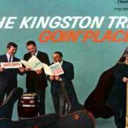 The lyrics GUARDO EL LOBO of THE KINGSTON TRIO is also present in the album Goin' places (1961)