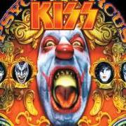 The lyrics IN YOUR FACE of KISS is also present in the album Psycho circus (1998)