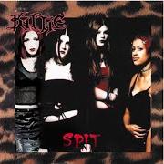 The lyrics DO YOU THINK I'M A WHORE? of KITTIE is also present in the album Spit (2000)