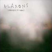 The lyrics SILVER FOREST of KLAXONS is also present in the album Landmarks of lunacy