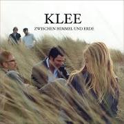 The lyrics BIS AN DEN RAND DER KLIPPEN of KLEE is also present in the album Zwischen himmel und erde (2006)