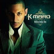 The lyrics GANGSTA PARTY of K-MARO is also present in the album Million dollar boy (2005)
