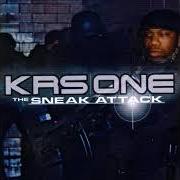 The lyrics THE SNEAK ATTACK of KRS-ONE is also present in the album The sneak attack (2001)