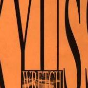 The lyrics THE LAW of KYUSS is also present in the album Wretch (1991)