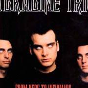 The lyrics TRUCKS AND TRAINS of ALKALINE TRIO is also present in the album From here to infirmary (2001)