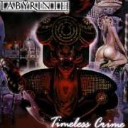 The lyrics FALLING RAIN of LABYRINTH is also present in the album Timeless crime (1999)