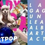 The lyrics MORE, MORE, MORE (HOW DO YOU LIKE IT) of LADY GAGA is also present in the album Artpop: act ii (2016)