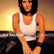 The lyrics EVERY DAY IS A MONDAY of LAURA PAUSINI is also present in the album From the inside (2002)