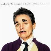 The lyrics FALLING of LAURIE ANDERSON is also present in the album Homeland (2010)