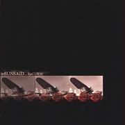 The lyrics ONE WITHOUT of LEFT UNSAID is also present in the album The curse (2003)