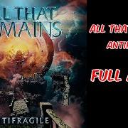 The lyrics NO TOMORROW of ALL THAT REMAINS is also present in the album Antifragile (2025)