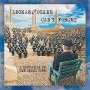 The lyrics GOT A LITTLE SECRET of LEONARD COHEN is also present in the album Can't forget: a souvenir of the grand tour (2015)
