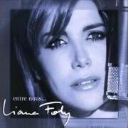 The lyrics UNE PLACE SUR TERRE of LIANE FOLY is also present in the album Entre nous (2001)