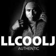 The lyrics RATCHET of LL COOL J is also present in the album Authentic hip hop