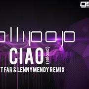 The lyrics CIAO (RELOAD) of LOLLIPOP is also present in the album Ciao (reload) (2013)