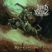 The lyrics AGHAST of LORD BELIAL is also present in the album Revelation: the seventh seal (2007)