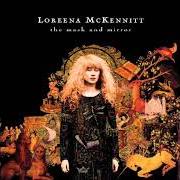 The lyrics SANTIAGO of LOREENA MCKENNITT is also present in the album The mask and mirror (1994)