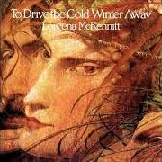 The lyrics THE STOCKFORD CAROL of LOREENA MCKENNITT is also present in the album To drive the cold winter away (1987)