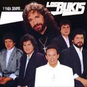 The lyrics VETE, ALÉJATE DE MÍ of LOS BUKIS is also present in the album Y para siempre (1989)