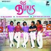 The lyrics MÁS FELIZ QUE TÚ of LOS BUKIS is also present in the album Presiento que voy a llorar (1981)