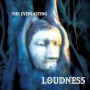 The lyrics LIFE GOES ON of LOUDNESS is also present in the album The everlasting (2009)