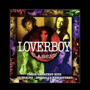 The lyrics ALMOST PARADISE of LOVERBOY is also present in the album Loverboy classics (1994)