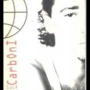 The lyrics CHICCHI DI GRANO of LUCA CARBONI is also present in the album Luca carboni (1987)