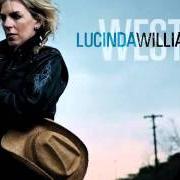 The lyrics WRAP MY HEAD AROUND THAT of LUCINDA WILLIAMS is also present in the album West (2007)