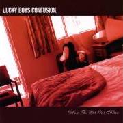 The lyrics WHEN BAD NEWS GETS WORSE of LUCKY BOYS CONFUSION is also present in the album How to get out alive (2006)