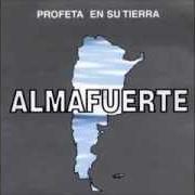 The lyrics ZAMBA DE RESURRECCION of ALMAFUERTE is also present in the album Profeta en su tierra (1998)